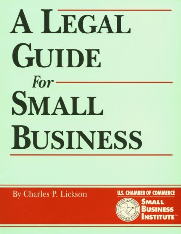 Stock image for A Legal Guide for Small Business: How To Do It Right the First Time (The Crisp Small Business & Entrepreneurship) for sale by HPB-Red