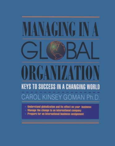 Imagen de archivo de Managing in the Global Organization: Keys to Success in a Changing World a la venta por Wonder Book