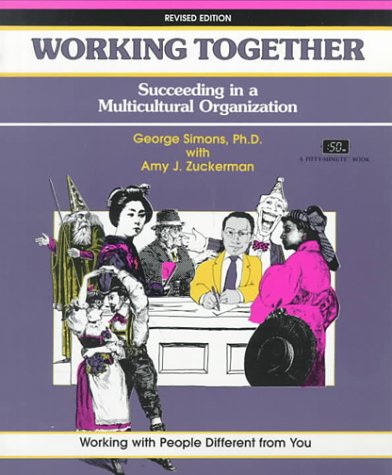 Beispielbild fr Working Together: Succeeding in a Multicultural Organization zum Verkauf von Irish Booksellers