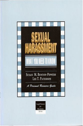 Stock image for Sexual Harassment: What You Need to Know: A Personal Resource Guide (Legal Issues in Business Series) for sale by HPB-Diamond