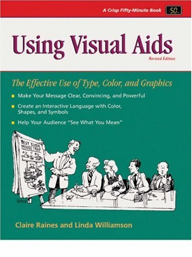 Imagen de archivo de Crisp: Using Visual Aids, Revised Edition: The Effective Use of Type, Color, and Graphics (50-Minute Series) a la venta por Wonder Book