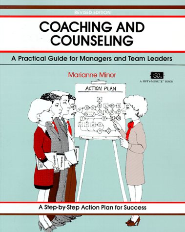 Beispielbild fr Coaching and Counseling, Revised (Fifty-Minute Series Book) zum Verkauf von Wonder Book