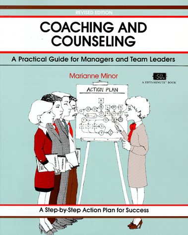 Stock image for Coaching and Counseling, Revised (Fifty-Minute Series Book) for sale by Wonder Book