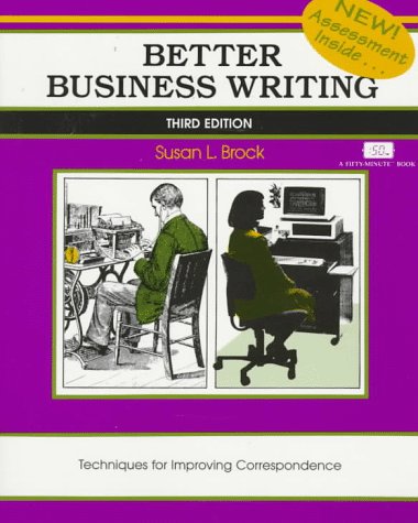 Imagen de archivo de Better Business Writing : Techniques for Improving Correspondence a la venta por Better World Books: West