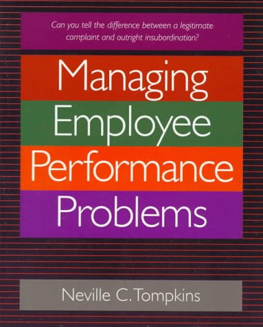 Stock image for Crisp: Managing Employee Performance Problems Crisp: Managing Employee Performance Problems for sale by ThriftBooks-Dallas
