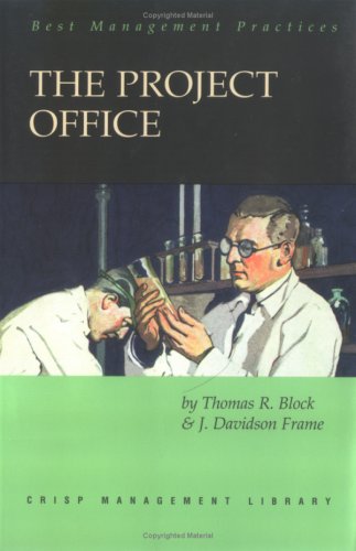 Beispielbild fr The Project Office: A Key to Managing Projects Effectively (Crisp Management Library) zum Verkauf von medimops