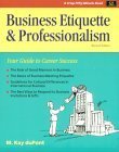 Beispielbild fr Business Etiquette and Professionalism : Your Guide to Career Success zum Verkauf von Better World Books