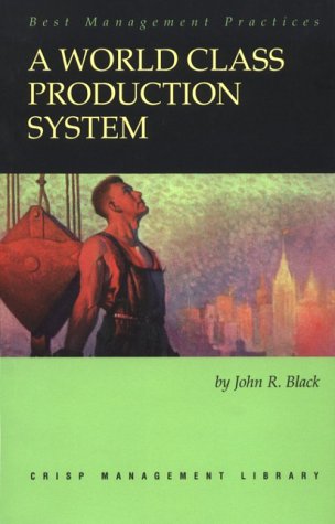 Imagen de archivo de A World Class Production System (Crisp Management Library) a la venta por SecondSale