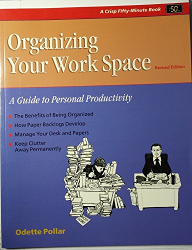 Beispielbild fr Crisp: Organizing Your Work Space, Revised Edition: A Guide to Personal Productivity zum Verkauf von SecondSale