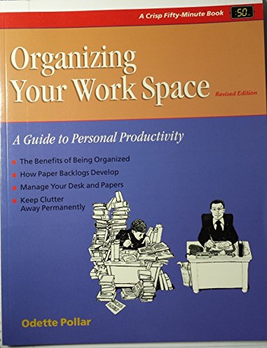 9781560525226: Organizing Your Work Space: A Guide to Personal Productivity