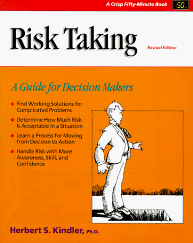 Beispielbild für Crisp: Risk Taking, Revised Edition: A Guide for Decision Makers (A Fifty-Minute Series Book) zum Verkauf von Discover Books