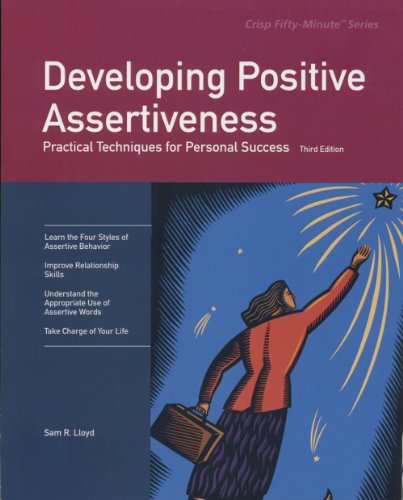 Beispielbild fr Developing Positive Assertiveness (Fifty-minute Series) zum Verkauf von BooksRun