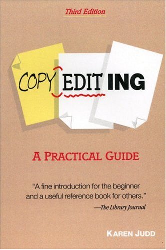 Copyediting: A Practical Guide (9781560526087) by Judd, Karen