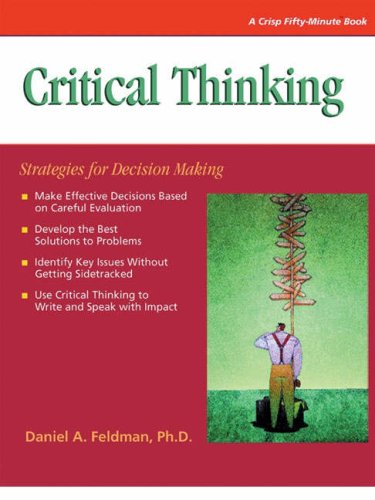 Beispielbild fr Critical Thinking: Strategies for Decision Making (50 Minute Books) zum Verkauf von Front Cover Books
