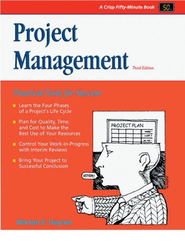 Imagen de archivo de Crisp: Project Management, Third Edition: Practical Tools for Success (50 Minute Books) a la venta por Ergodebooks