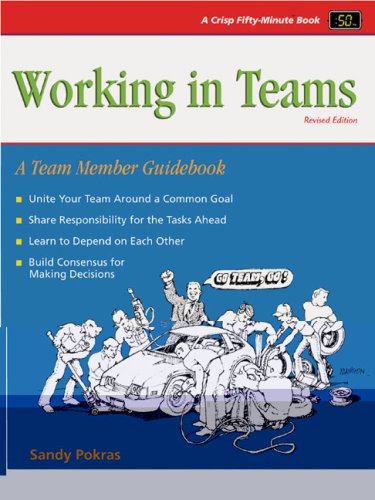 Imagen de archivo de Crisp: Working in Teams, Revised Edition: A Team Member Guidebook (50 Minute Books) a la venta por Ergodebooks