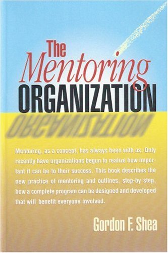 Imagen de archivo de The Mentoring Organization a la venta por Wonder Book