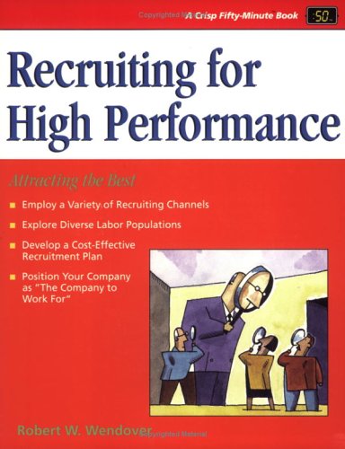 Beispielbild fr Recruiting for High Performance: Attracting the Best zum Verkauf von ThriftBooks-Dallas
