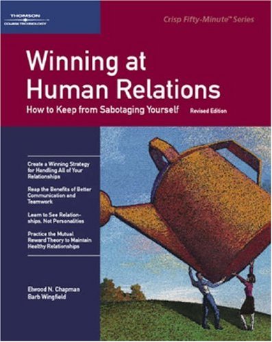 9781560526896: Winning at Human Relations: 50 Minute Book (Fifty-Minute Series Book)