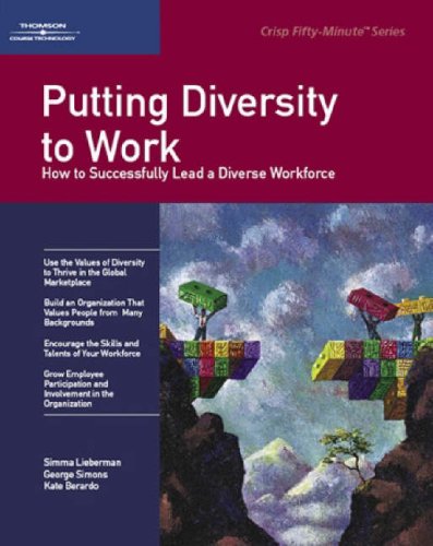 Stock image for Putting Diversity to Work: How to Successfully Lead a Diverse Workforce (Crisp Fifty-Minute Series) for sale by Half Price Books Inc.