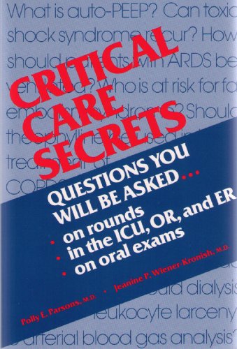 Imagen de archivo de Critical Care Secrets (The Secrets Series) a la venta por Goldstone Books