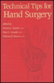 Technical Tips for Hand Surgery (9781560530206) by Amadio MD, Peter C.; Kasdan MD FACS, Morton L.; Bowers MD, William H.