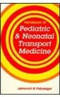 Imagen de archivo de The Handbook of Pediatric and Neonatal Transport Medicine a la venta por Better World Books: West