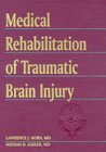 Imagen de archivo de Medical Rehabilitation of Traumatic Brain Injury a la venta por Better World Books