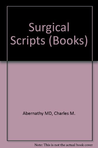 Beispielbild fr Surgical Scripts : Master Surgeons Think Aloud about 43 Common Surgical Problems zum Verkauf von Better World Books