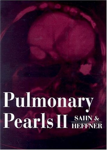 Pulmonary Pearls II (9781560531210) by Sahn MD, Steven A.; Heffner MD, John E.