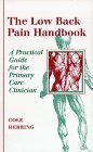 Imagen de archivo de The Low Back Pain Handbook: A Practical Guide for the Primary Care Clinician a la venta por SecondSale