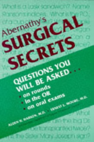 Beispielbild fr Abernathy's Surgical Secrets : Questions You Will Be Asked on Rounds, in the OR, and on Oral Exams zum Verkauf von Better World Books