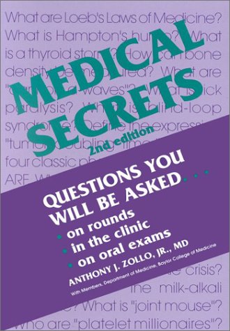 Beispielbild fr Medical Secrets : Questions You Will Be Asked on Rounds, in the Clinic, on Oral Exams zum Verkauf von Better World Books: West