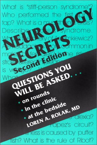 Stock image for Neurology Secrets: Questions You Will Be Asked-- On Rounds, in the Clinic, at the Bedside (Secrets Series) for sale by Wonder Book