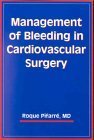 9781560533214: Management of Bleeding in Cardiovascular Surgery