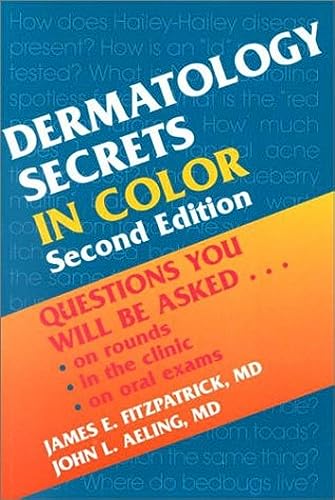 Stock image for Dermatology Secrets in Color: Questions You Will Be Asked.On Rounds, in the Clinic, on Oral Exams, 2nd Edition for sale by Decluttr