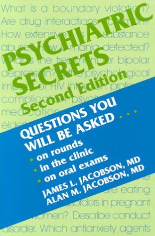 Imagen de archivo de Psychiatric Secrets : Questions You Will Be Asked on Rounds in the Clinic, on Oral Exams a la venta por Better World Books
