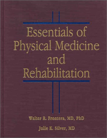 Stock image for Essentials of Physical Medicine and Rehabilitation: Musculoskeletal Disorders, Pain, and Rehabilitation for sale by BooksRun