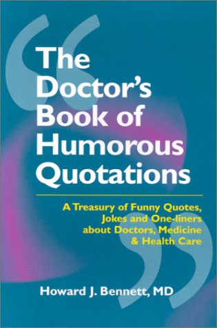 9781560534525: The Doctors Book of Humorous Quotations