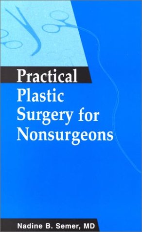 9781560534785: Practical Plastic Surgery for Nonsurgeons