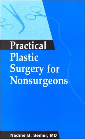 9781560534785: Practical Plastic Surgery for Nonsursgeons