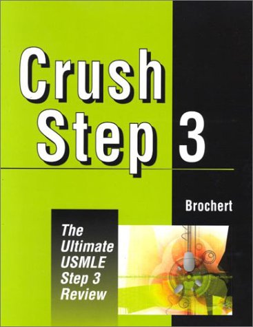 9781560534846: Crush Step 3: The Ultimate USMLE Step 3 Review