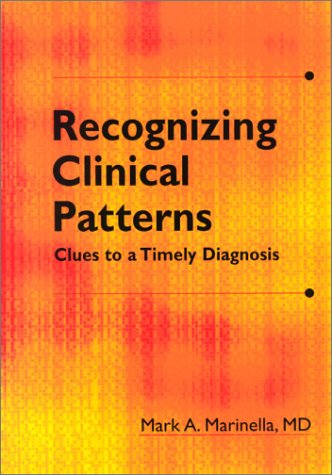 Beispielbild fr Recognizing Clinical Patterns: Clues to a Timely Diagnosis zum Verkauf von dsmbooks