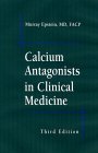 Stock image for Calcium Antagonists in Clinical Medicine for sale by Always Superior Books