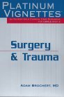 Stock image for Platinum Vignettes: Surgery & Trauma: Ultra-High Yield Clinical Case Scenarios for USMLE Step 2 for sale by ThriftBooks-Dallas