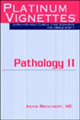 9781560535720: Pathology II: Ultra-High Yield Clinical Case Scenarios for USMLE Step 1: v. II