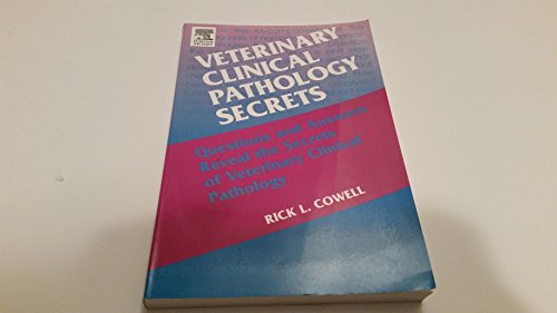 Veterinary Clinical Pathology Secrets (9781560536338) by Cowell DVM MS MRCVS DACVP, Rick L.