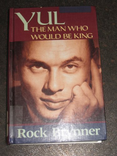 9781560540175: Yul: The Man Who Would Be King : A Memoir of Father and Son