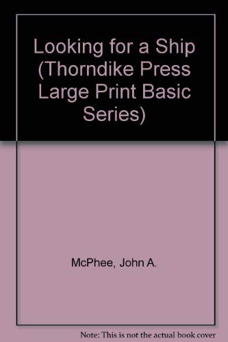 9781560541028: Looking for a Ship (Thorndike Press Large Print Basic Series)