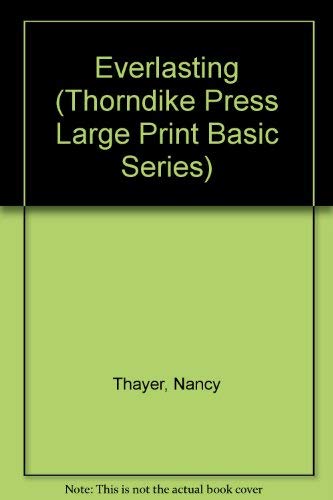 9781560541813: Everlasting (Thorndike Press Large Print Basic Series)